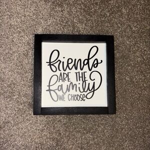 Friends are the Family We Choose- Black and White Wooden Framed Quote Wall Art